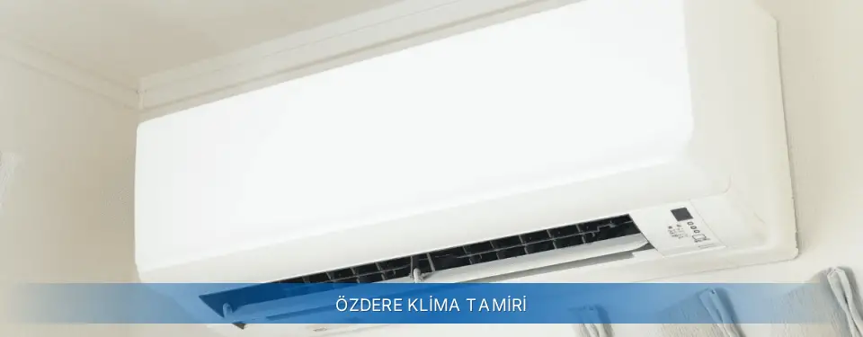 Özdere İlçemi AUX Klima Tamiri